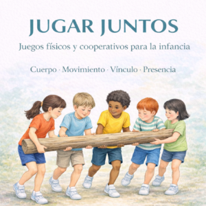 Jugar Juntos. Juegos cooperativos para la infancia
